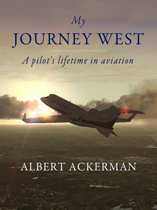 Title details for My Journey West by Albert Ackerman - Available